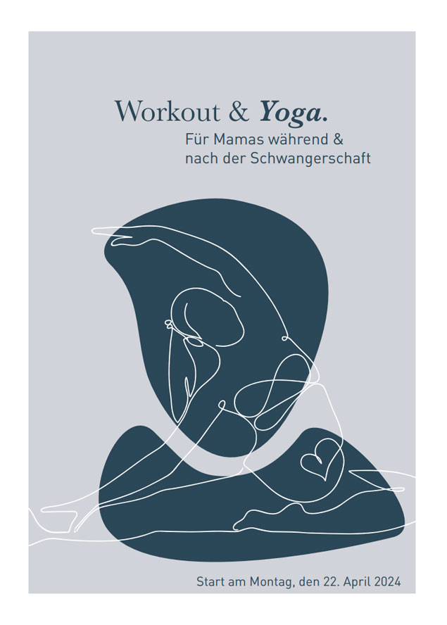 Poster für einen Yoga-Kurs mit einer minimalistischen Strichzeichnung einer Person in Yoga-Pose vor abstrakten Formen. Text lautet: „Workout & Yoga. Für Mamas während & nach der Schwangerschaft. Start am Montag, den 22. April 2024.